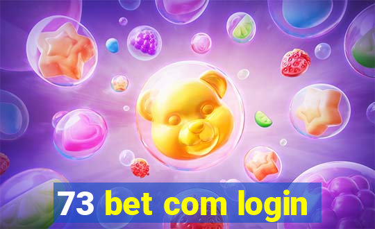 73 bet com login